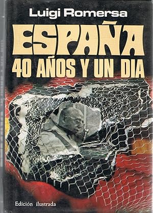 Imagen del vendedor de Espaa: 40 aos y un da. a la venta por Librera y Editorial Renacimiento, S.A.
