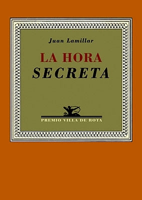 Imagen del vendedor de La hora secreta (2000-2001). a la venta por Librera y Editorial Renacimiento, S.A.