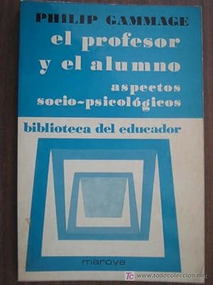 Immagine del venditore per El profesor y el alumno. Aspectos socio-psicolgicos. venduto da Librera y Editorial Renacimiento, S.A.