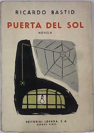 Imagen del vendedor de Puerta del Sol. Premio Internacional de Novela Editorial Losada 1958. Cubierta de Baldessari. a la venta por Librera y Editorial Renacimiento, S.A.