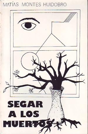 Seller image for Segar a los muertos (Novela). for sale by Librera y Editorial Renacimiento, S.A.