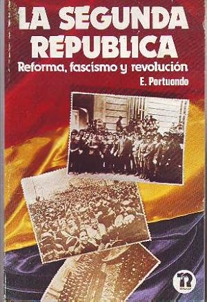 Immagine del venditore per La segunda repblica. Reforma, fascismo y revolucin. venduto da Librera y Editorial Renacimiento, S.A.