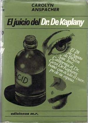 Imagen del vendedor de El juicio del Dr. De Kaplany (Crnica de sucesos sobre el crimen pasional del Dr. De Kaplany). a la venta por Librera y Editorial Renacimiento, S.A.