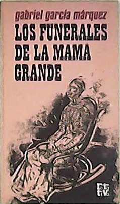 Imagen del vendedor de Los funerales de la Mam Grande. a la venta por Librera y Editorial Renacimiento, S.A.