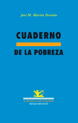 Imagen del vendedor de Cuaderno de la pobreza. (XI Premio de Poesa Eladio Cabaero, Ciudad de Tomelloso). a la venta por Librera y Editorial Renacimiento, S.A.