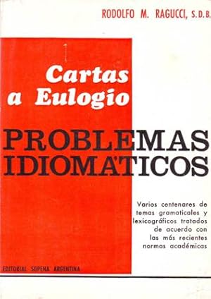 Bild des Verkufers fr Cartas a Eulogio. Problemas idiomticos. Varios centenares de temas gramaticales y lexicogrficos tratados de acuerdo con las ms recientes normas acadmicas. zum Verkauf von Librera y Editorial Renacimiento, S.A.