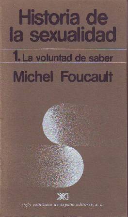 Imagen del vendedor de Historia de la sexualidad, 1: La voluntad de saber. Traduccin por Ulises Guiaz. a la venta por Librera y Editorial Renacimiento, S.A.