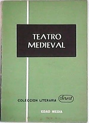 Imagen del vendedor de Teatro medieval: El juego de Adn. El Auto de los Reyes Magos. El juego de la enramada. a la venta por Librera y Editorial Renacimiento, S.A.