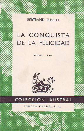 Imagen del vendedor de La conquista de la felicidad. a la venta por Librera y Editorial Renacimiento, S.A.