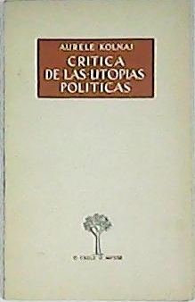 Seller image for Crtica de las utopas polticas. for sale by Librera y Editorial Renacimiento, S.A.