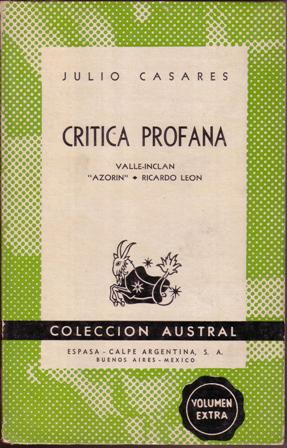 Seller image for Crtica profana. Valle Incln, Azorn, Ricardo Len. for sale by Librera y Editorial Renacimiento, S.A.
