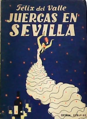 Imagen del vendedor de Juergas en Sevilla. a la venta por Librera y Editorial Renacimiento, S.A.