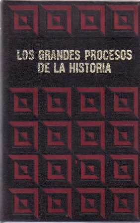 Imagen del vendedor de Los grandes procesos de la historia. a la venta por Librera y Editorial Renacimiento, S.A.