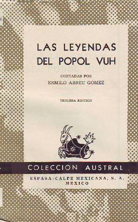 Seller image for Las leyendas de Popol Vuh, contadas por. for sale by Librera y Editorial Renacimiento, S.A.