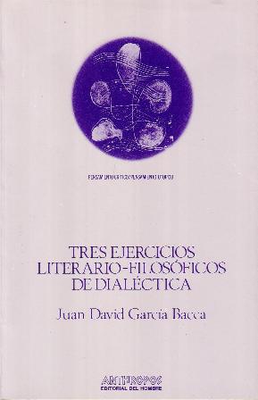 Imagen del vendedor de Tres ejercicios literario-filosficos de dialctica. a la venta por Librera y Editorial Renacimiento, S.A.