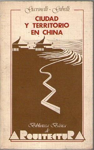 Imagen del vendedor de Ciudad y territorio en China. Traduccin de Francisco Pol Mndez. a la venta por Librera y Editorial Renacimiento, S.A.