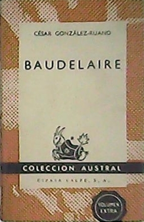 Imagen del vendedor de Baudelaire. a la venta por Librera y Editorial Renacimiento, S.A.