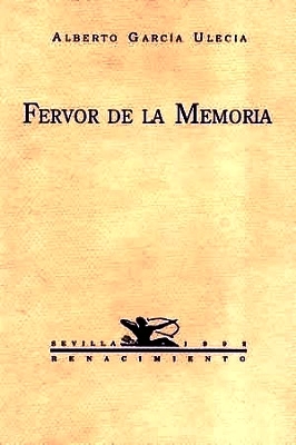 Imagen del vendedor de Fervor de la memoria. Poesa. a la venta por Librera y Editorial Renacimiento, S.A.