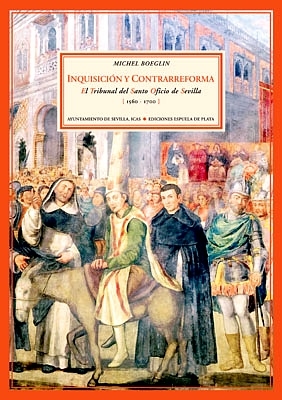Image du vendeur pour Inquisicin y Contrarreforma. El Tribunal del Santo Oficio de Sevilla (1560-1700). mis en vente par Librera y Editorial Renacimiento, S.A.