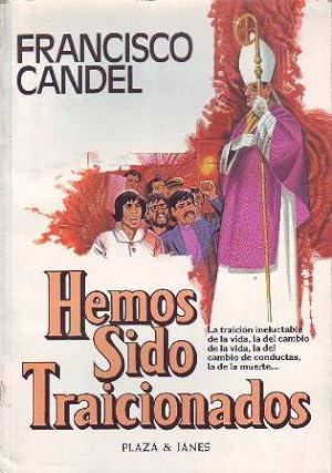 Seller image for Hemos sido traicionados. Novela. for sale by Librera y Editorial Renacimiento, S.A.