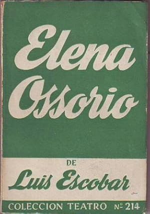 Bild des Verkufers fr Elena Ossorio. Comedia dramtica en dos actos. zum Verkauf von Librera y Editorial Renacimiento, S.A.