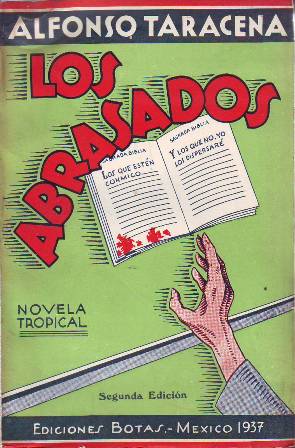 Imagen del vendedor de Los abrasados. Novela tropical. a la venta por Librera y Editorial Renacimiento, S.A.