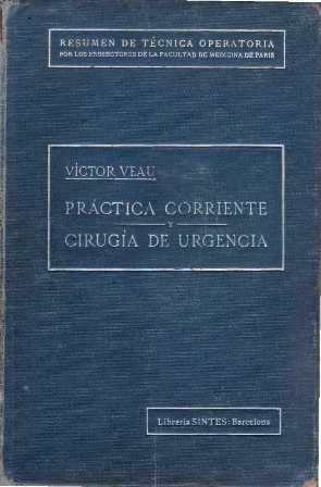 Bild des Verkufers fr Prctica corriente y ciruja de urgencia. Con 331 figuras. Prologado por Jos Bartrina. zum Verkauf von Librera y Editorial Renacimiento, S.A.