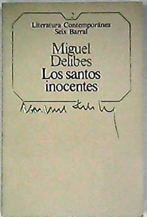 Imagen del vendedor de Los santos inocentes. Novela. a la venta por Librera y Editorial Renacimiento, S.A.