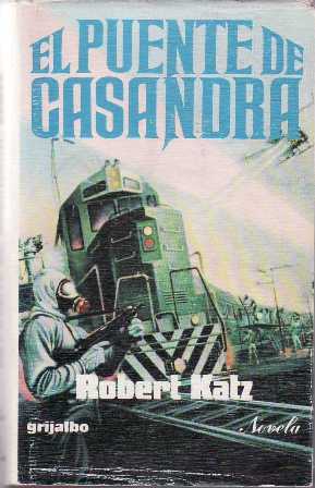 Imagen del vendedor de El puente de Casandra. Novela. Traduccin de Mara Antonio Menini. a la venta por Librera y Editorial Renacimiento, S.A.