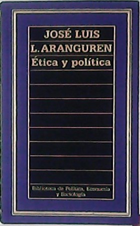 Immagine del venditore per Etica y poltica. Ensayo. venduto da Librera y Editorial Renacimiento, S.A.