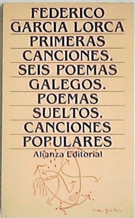 Imagen del vendedor de Primeras canciones. Seis poemas galegos. Poemas sueltos. Coleccin de canciones populares antiguas. Edicin introduccin y notas de Mario Hernndez. a la venta por Librera y Editorial Renacimiento, S.A.