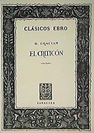 Seller image for El criticn. Seleccin, estudio y notas de Jos Manuel Blecua. for sale by Librera y Editorial Renacimiento, S.A.