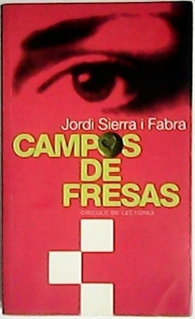 Image du vendeur pour Campos de fresas (Novela ambientada en el mundo de las drogas). mis en vente par Librera y Editorial Renacimiento, S.A.