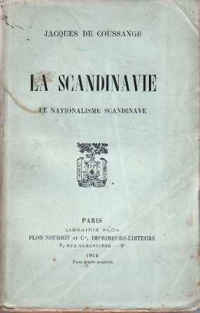 Seller image for La Scandinavie, le Nationalisme scandinave. for sale by Librera y Editorial Renacimiento, S.A.