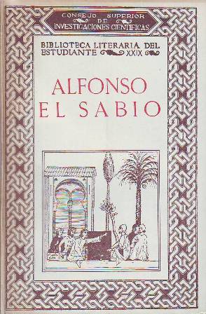 Imagen del vendedor de Alfonso El Sabio. Seleccin y notas de. a la venta por Librera y Editorial Renacimiento, S.A.