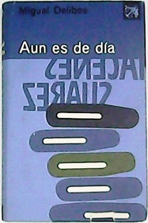 Imagen del vendedor de An es de da. Novela. a la venta por Librera y Editorial Renacimiento, S.A.