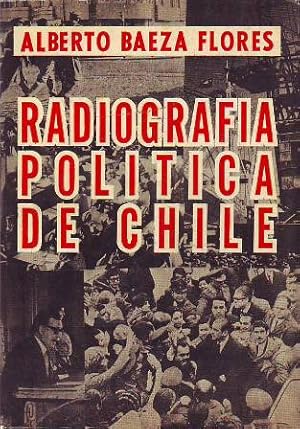 Bild des Verkufers fr Radiografa poltica de Chile. (Allende y la Unidad Popular en el poder). zum Verkauf von Librera y Editorial Renacimiento, S.A.