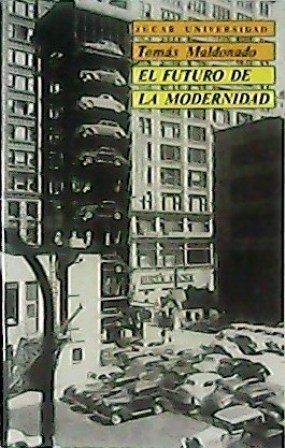 Immagine del venditore per El futuro de la modernidad. venduto da Librera y Editorial Renacimiento, S.A.
