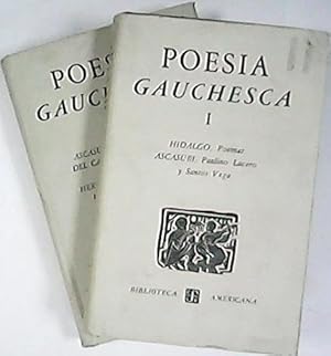 Imagen del vendedor de Poesa gauchesca. Edicin, prlogo, notas y glosario por. (Bartolom Hidalgo: Poemas. Hilario Ascasubi: Paulino Lucero y Santos Vega. Aniceto el Gallo. Estanislao del Campo: Fausto y Poesas. A. D. Lussich: Poesas. J. Hernndez: Martn Fierro. Ventura R. Lynch: Historia de Pedro Moyano). 2 tomos. a la venta por Librera y Editorial Renacimiento, S.A.