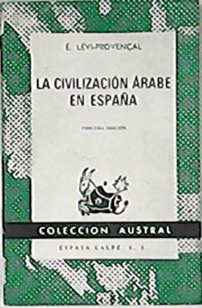 Image du vendeur pour La civilizacin rabe en Espaa. mis en vente par Librera y Editorial Renacimiento, S.A.