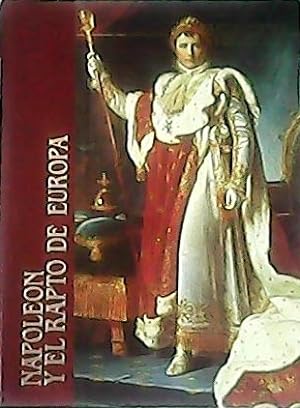 Imagen del vendedor de Napolen y el rapto de Europa. a la venta por Librera y Editorial Renacimiento, S.A.