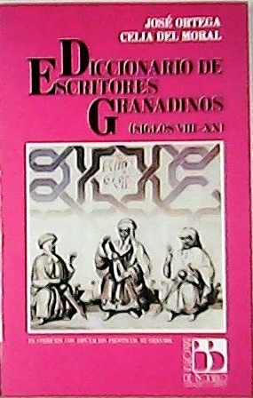 Imagen del vendedor de Diccionario de escritores granadinos (siglos VIII-XX). a la venta por Librera y Editorial Renacimiento, S.A.