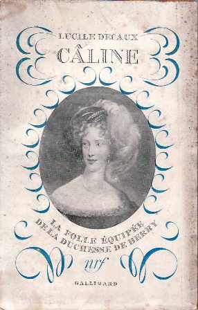 Seller image for Cline. La folle quipe de la Duchesse de Berry. for sale by Librera y Editorial Renacimiento, S.A.