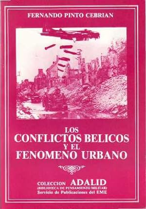 Bild des Verkufers fr Los conflictos blicos y el fenmeno urbano (El factor militar). zum Verkauf von Librera y Editorial Renacimiento, S.A.