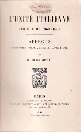 Bild des Verkufers fr L unit italianne. Priode de 1860-61. Aperus d Histoire Politique et Diplomatique. zum Verkauf von Librera y Editorial Renacimiento, S.A.