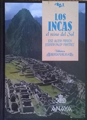 Imagen del vendedor de Los Incas, el reino del Sol. a la venta por Librera y Editorial Renacimiento, S.A.