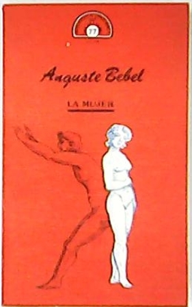 Imagen del vendedor de La mujer. a la venta por Librera y Editorial Renacimiento, S.A.