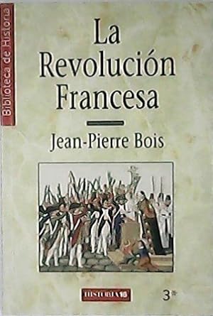 Imagen del vendedor de La revolucin francesa. a la venta por Librera y Editorial Renacimiento, S.A.