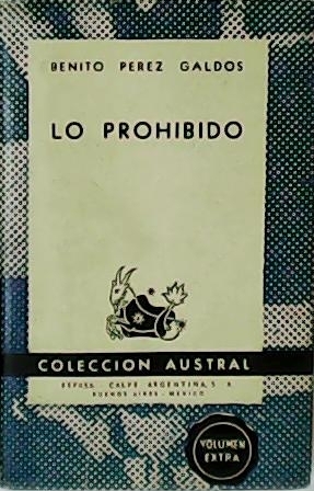 Imagen del vendedor de Lo prohibido. Novela. a la venta por Librera y Editorial Renacimiento, S.A.