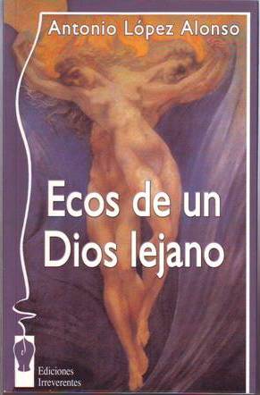 Imagen del vendedor de Ecos de un Dios lejano. a la venta por Librera y Editorial Renacimiento, S.A.